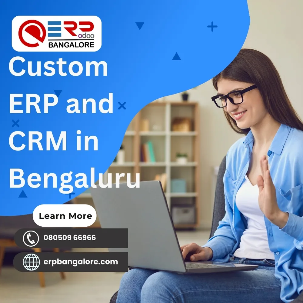 Custom ERP and CRM in Bengaluru